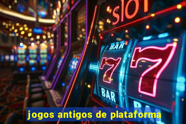 jogos antigos de plataforma